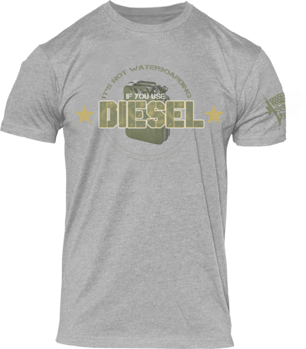 It's Not Waterboarding If You Use Diesel - Image 2